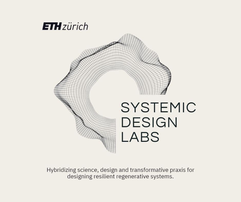 ETH Zurich Systemic Design Labs