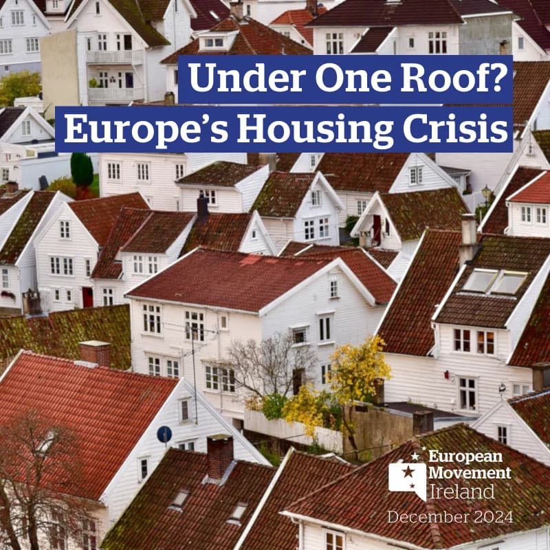Just the Facts - Under One Roof? Europe’s Housing Crisis