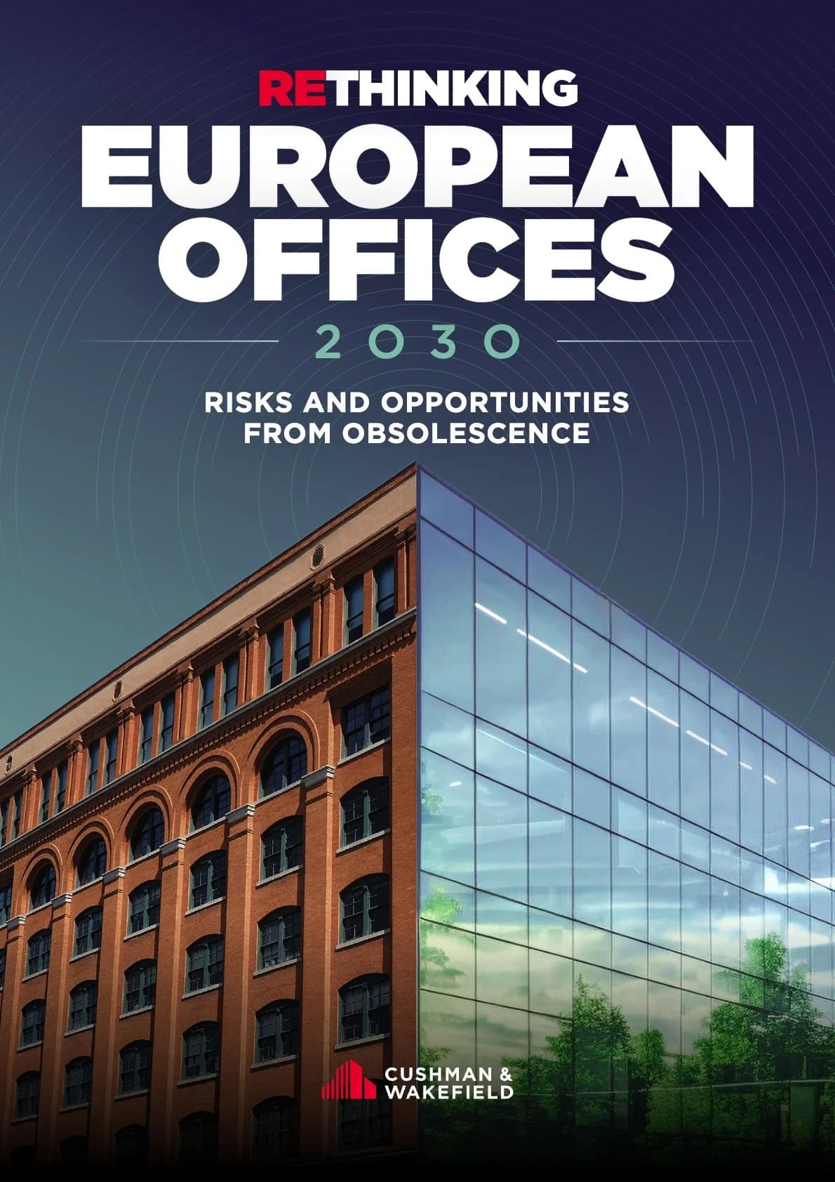 Rethinking European Offices 2030 - Risks and Opportunities from Obsolesence