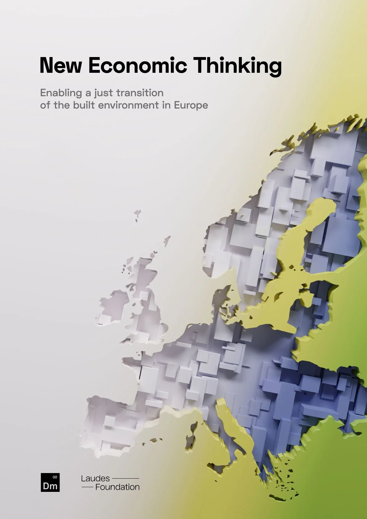 New Economic Thinking - Enabling a just transition of the built environment in Europe